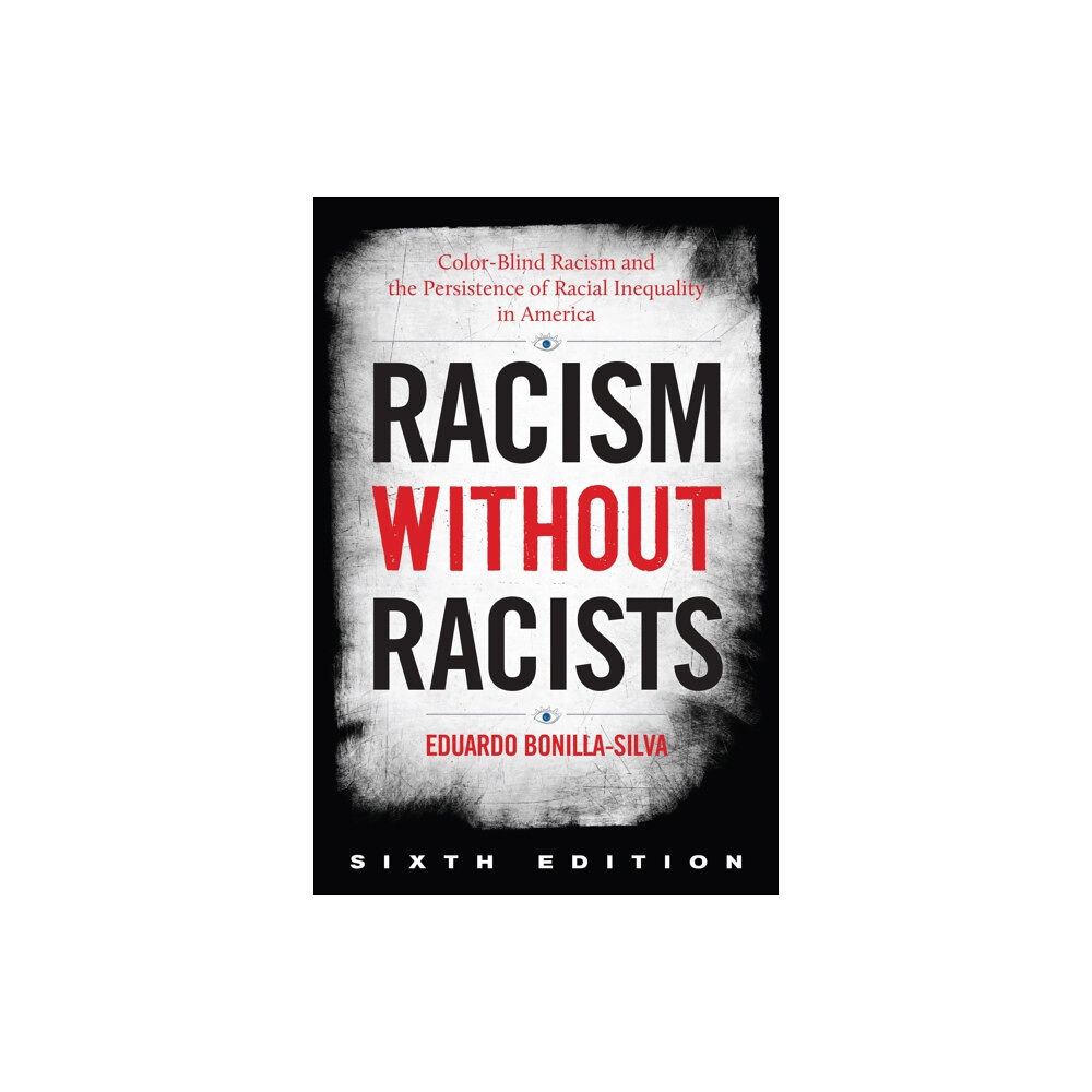 Bloomsbury Publishing PLC Racism without Racists (häftad, eng)