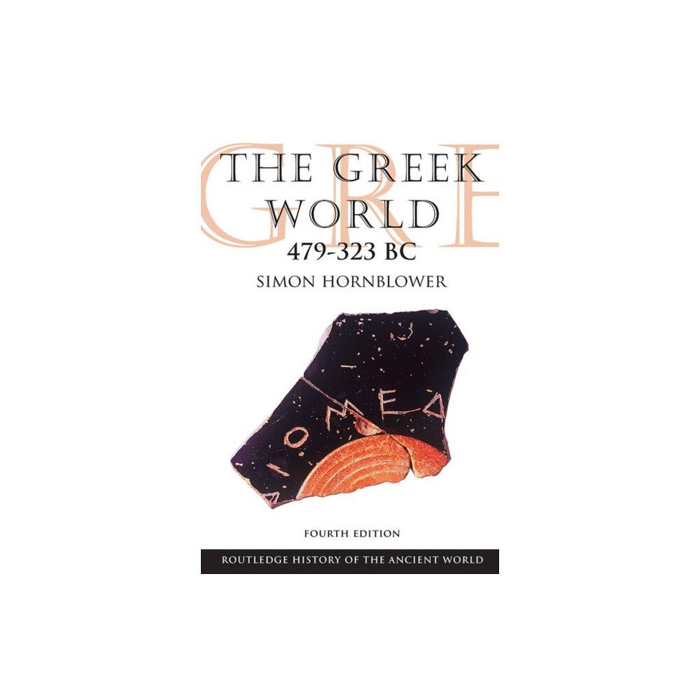 Taylor & francis ltd The Greek World 479-323 BC (häftad, eng)