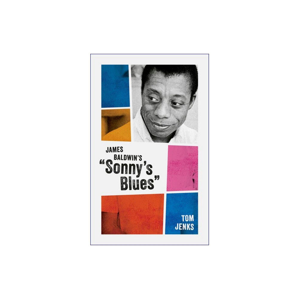 Oxford University Press James Baldwin's "Sonny's Blues" (inbunden, eng)