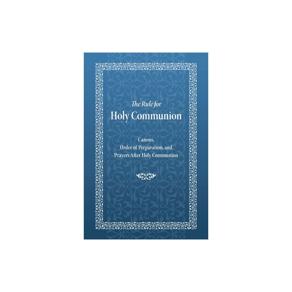 Holy Trinity Publications Rule for Holy Communion (häftad, eng)