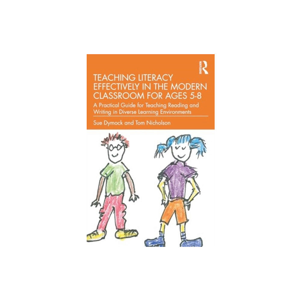 Taylor & francis ltd Teaching Literacy Effectively in the Modern Classroom for Ages 5–8 (häftad, eng)