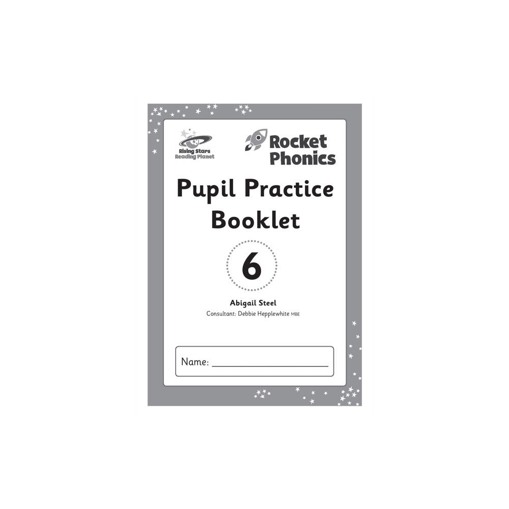 Hachette Learning Reading Planet: Rocket Phonics – Pupil Practice Booklet 6 (häftad, eng)