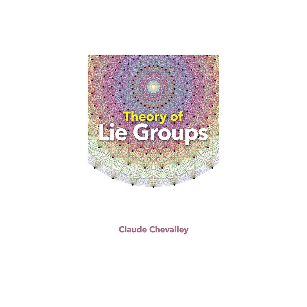 Dover publications inc. Theory of Lie Groups (häftad, eng)