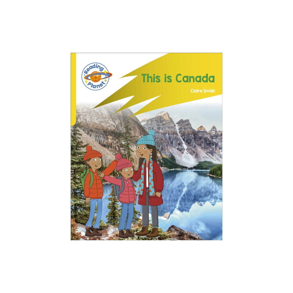 Hachette Learning Reading Planet: Rocket Phonics – Target Practice - This is Canada - Yellow (häftad, eng)