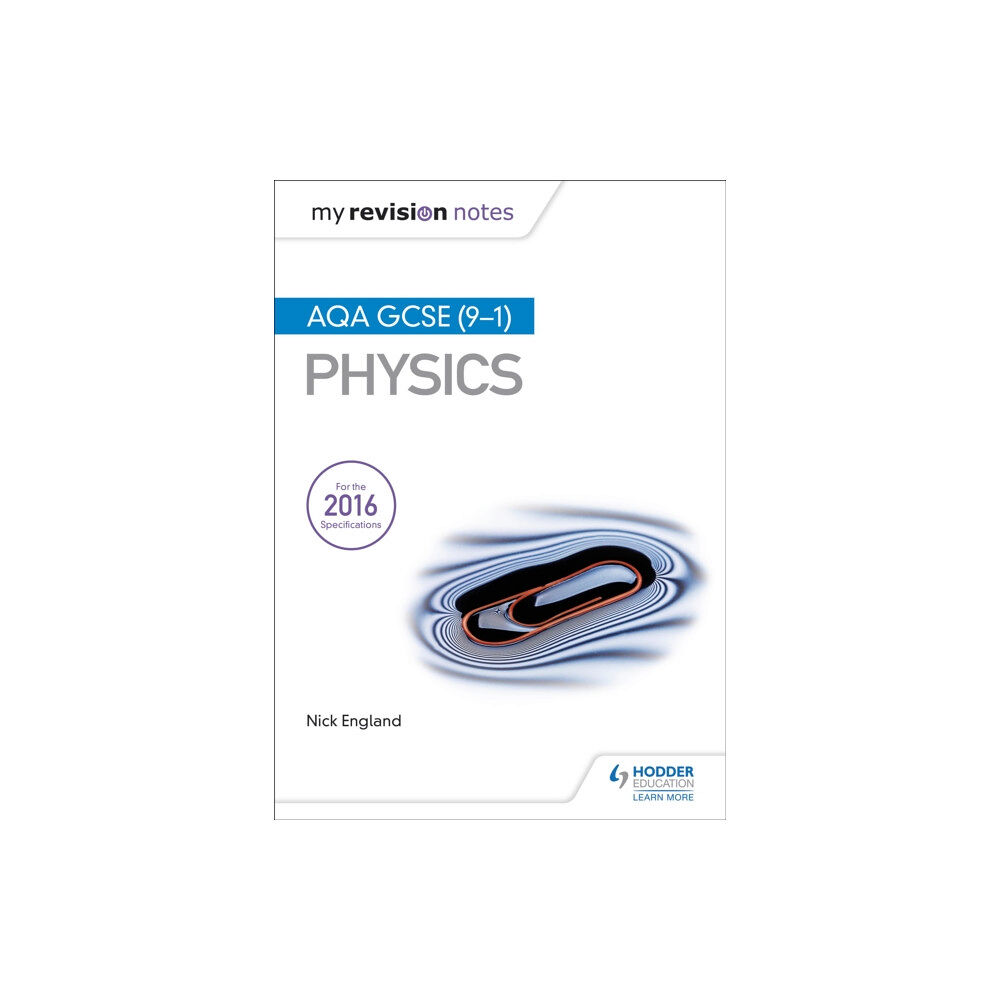 Hachette Learning My Revision Notes: AQA GCSE (9-1) Physics (häftad, eng)