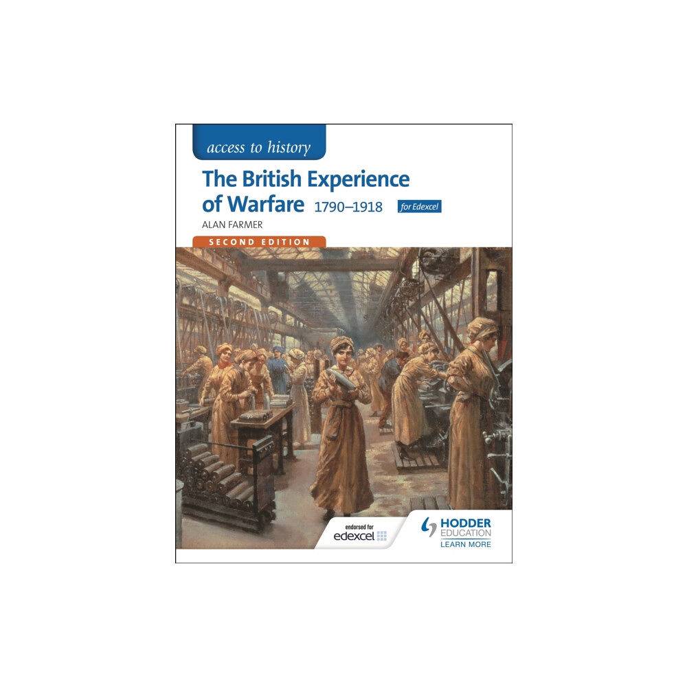 Hachette Learning Access to History: The British Experience of Warfare 1790-1918 for Edexcel Second Edition (häftad, eng)