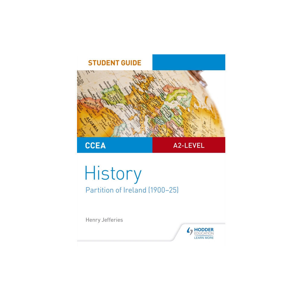 Hachette Learning CCEA A2-level History Student Guide: Partition of Ireland (1900-25) (häftad, eng)
