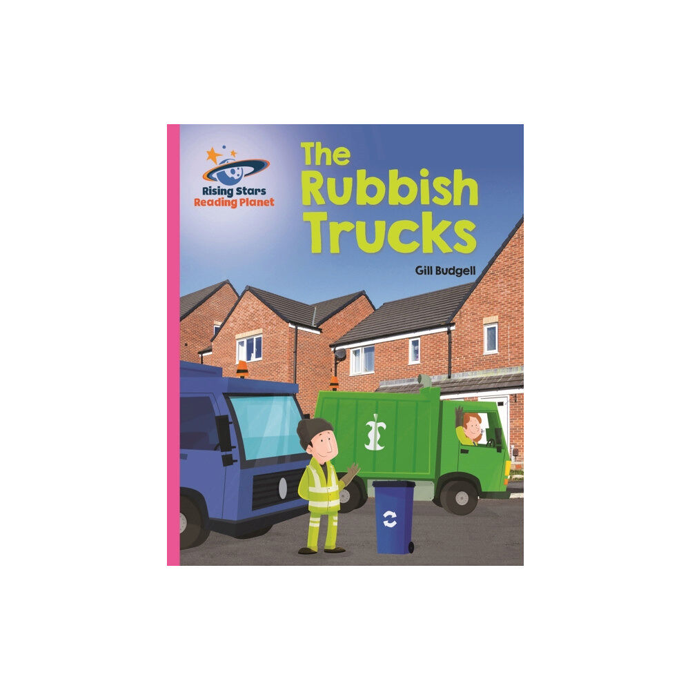 Hachette Learning Reading Planet - The Rubbish Trucks - Pink B: Galaxy (häftad, eng)