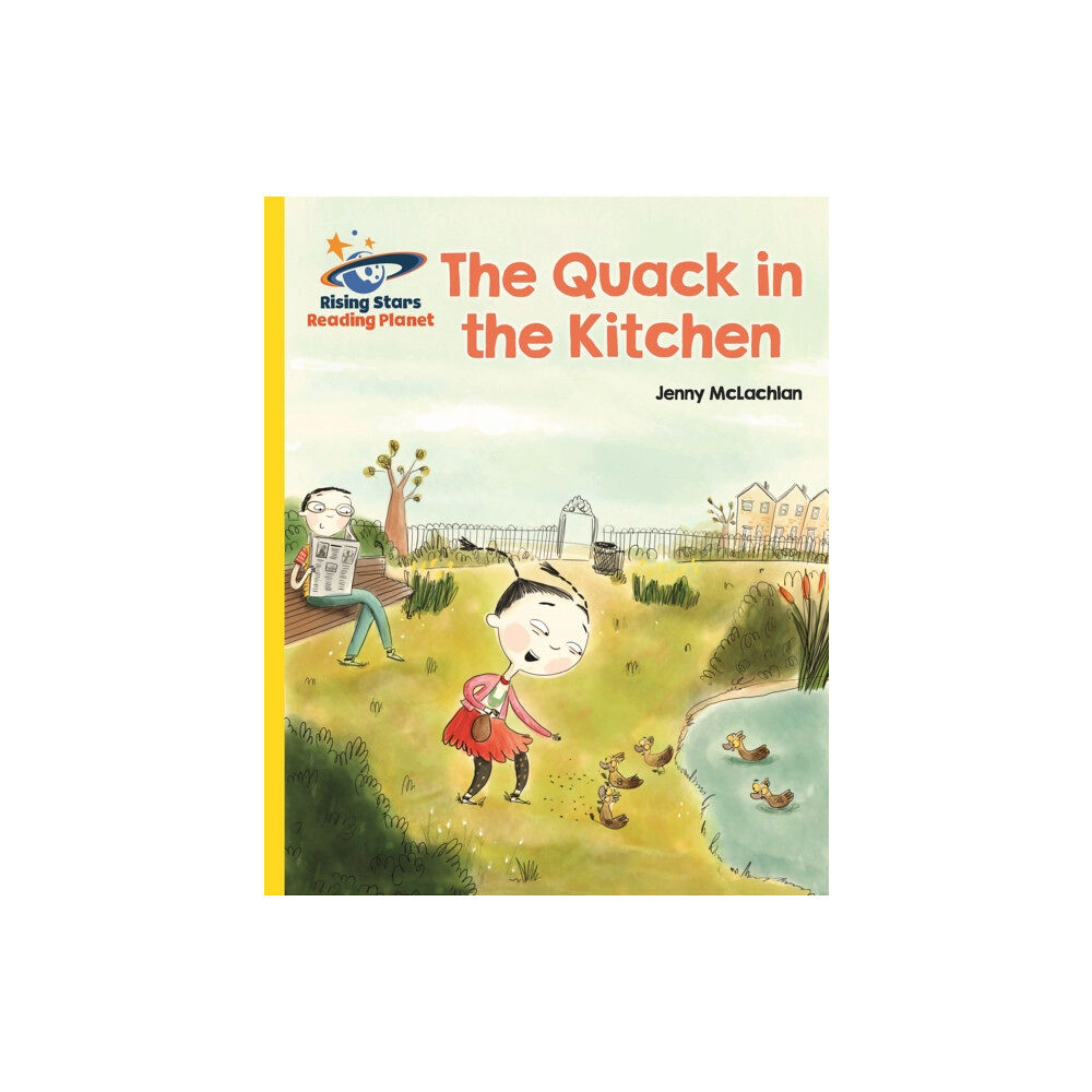 Hachette Learning Reading Planet - The Quack in the Kitchen - Yellow: Galaxy (häftad, eng)
