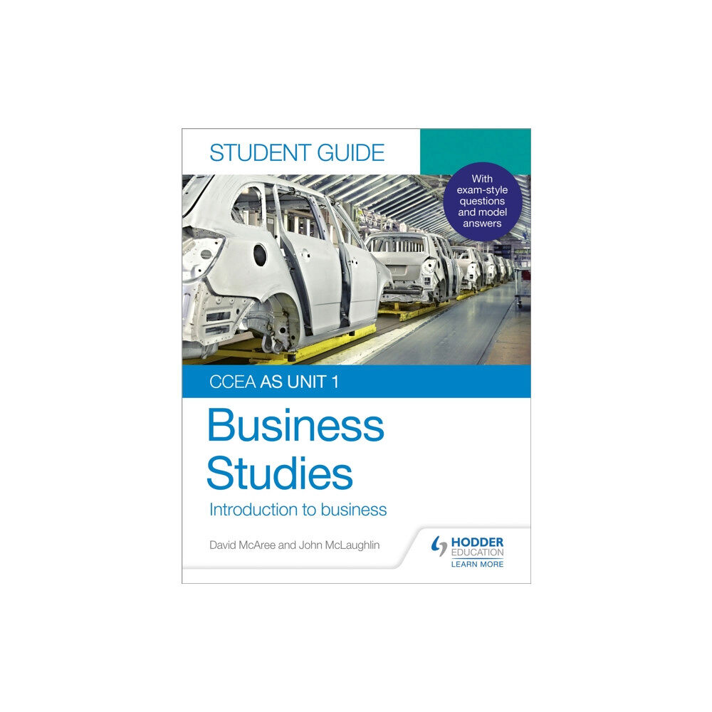 Hachette Learning CCEA AS Unit 1 Business Studies Student Guide 1: Introduction to Business (häftad, eng)