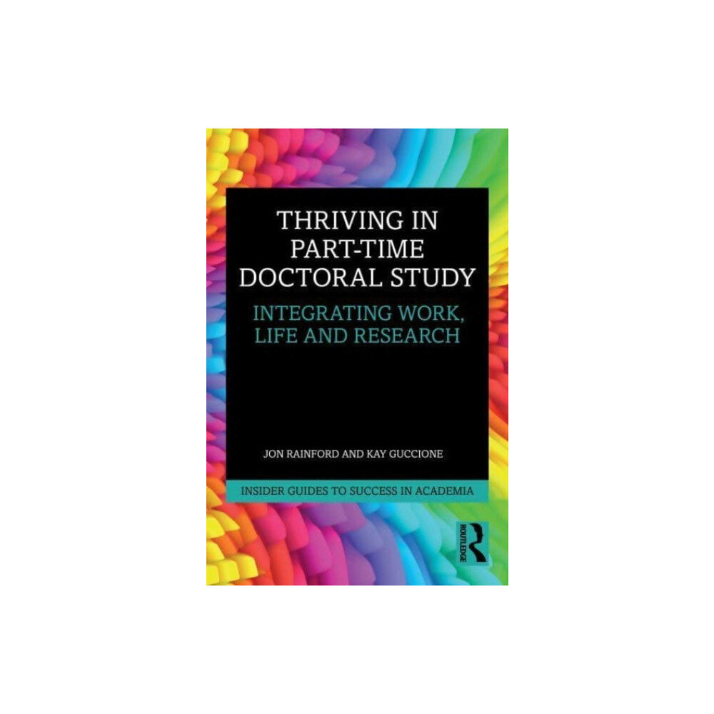 Taylor & francis ltd Thriving in Part-Time Doctoral Study (häftad, eng)