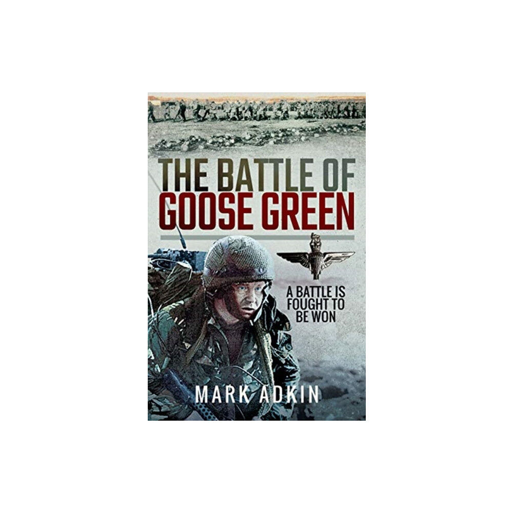 Pen & Sword Books Ltd The Battle of Goose Green (häftad, eng)