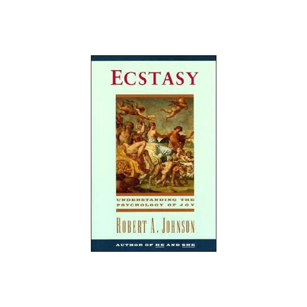 Harpercollins publishers inc Ecstasy: Understanding the Psychology of Joy (häftad, eng)