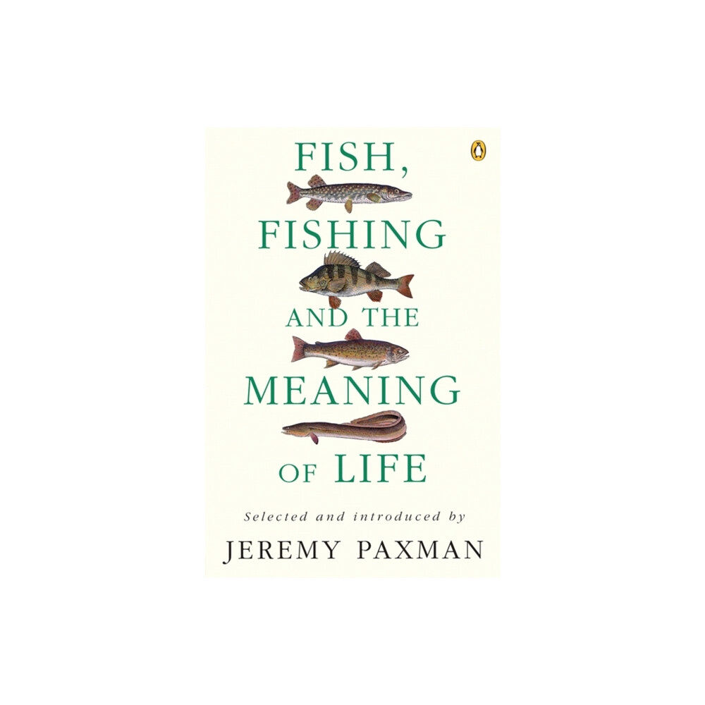 Penguin books ltd Fish, Fishing and the Meaning of Life (häftad, eng)