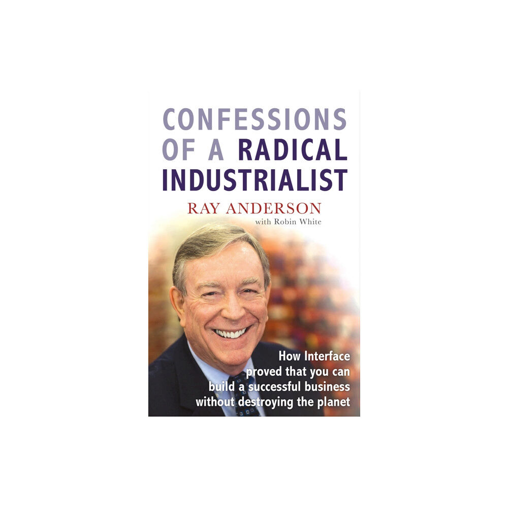 Cornerstone Confessions of a Radical Industrialist (häftad, eng)