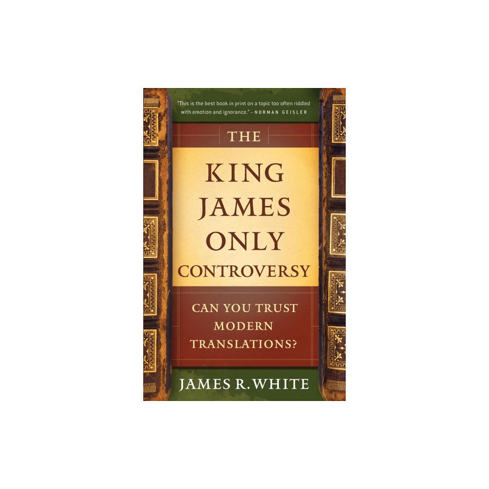 Baker publishing group The King James Only Controversy – Can You Trust Modern Translations? (häftad, eng)