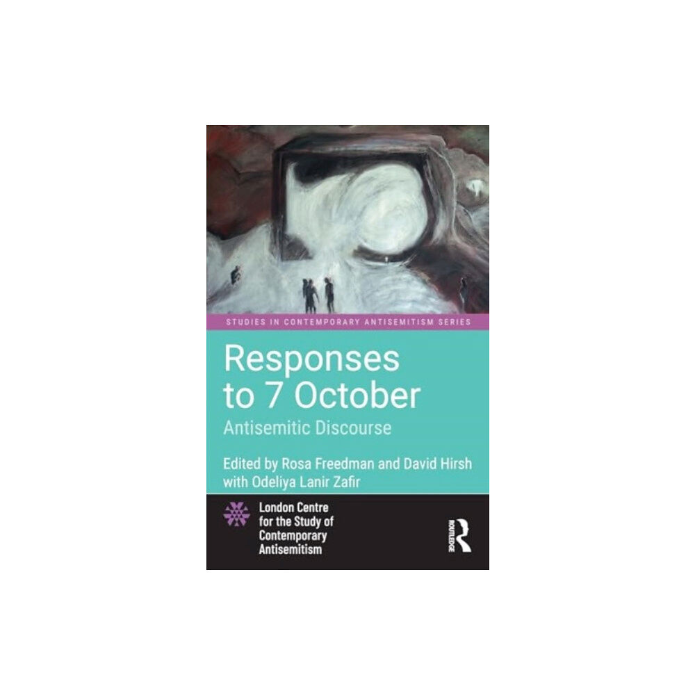 Taylor & francis ltd Responses to 7 October: Antisemitic Discourse (häftad, eng)