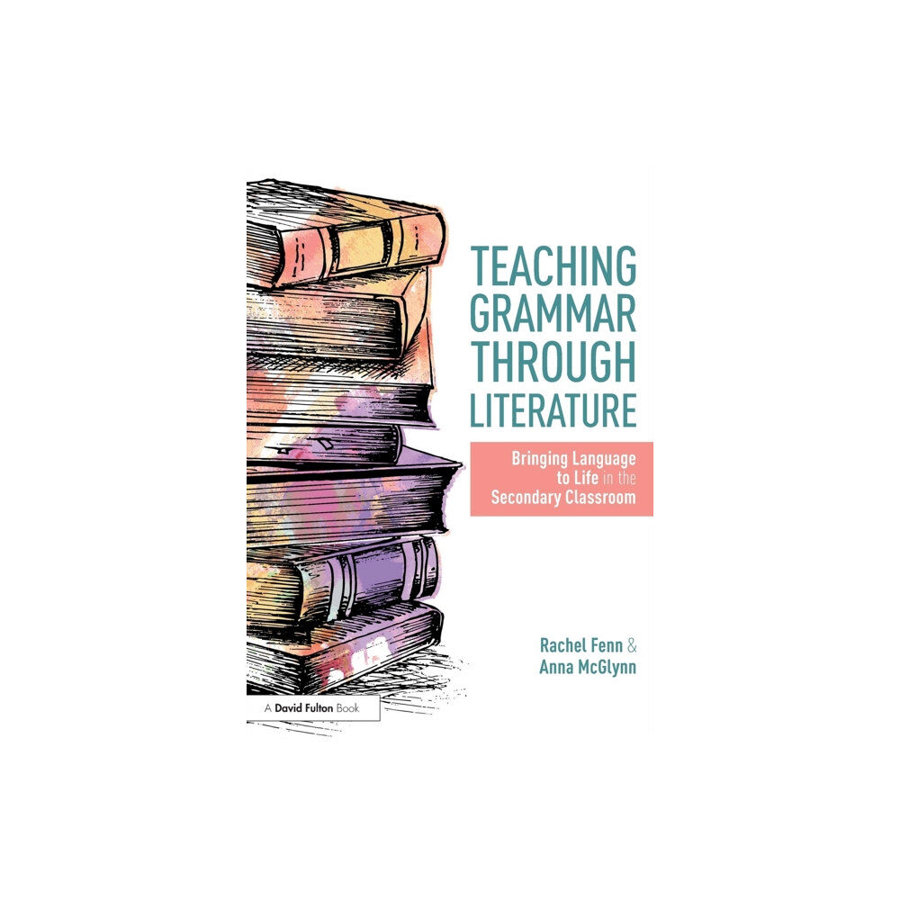 Taylor & francis ltd Teaching Grammar through Literature (häftad, eng)