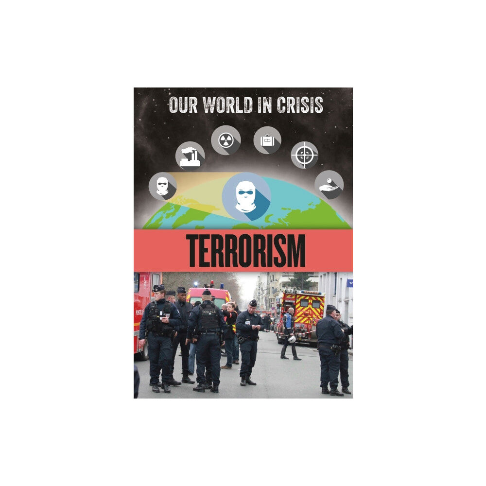 Hachette Children's Group Our World in Crisis: Terrorism (inbunden, eng)