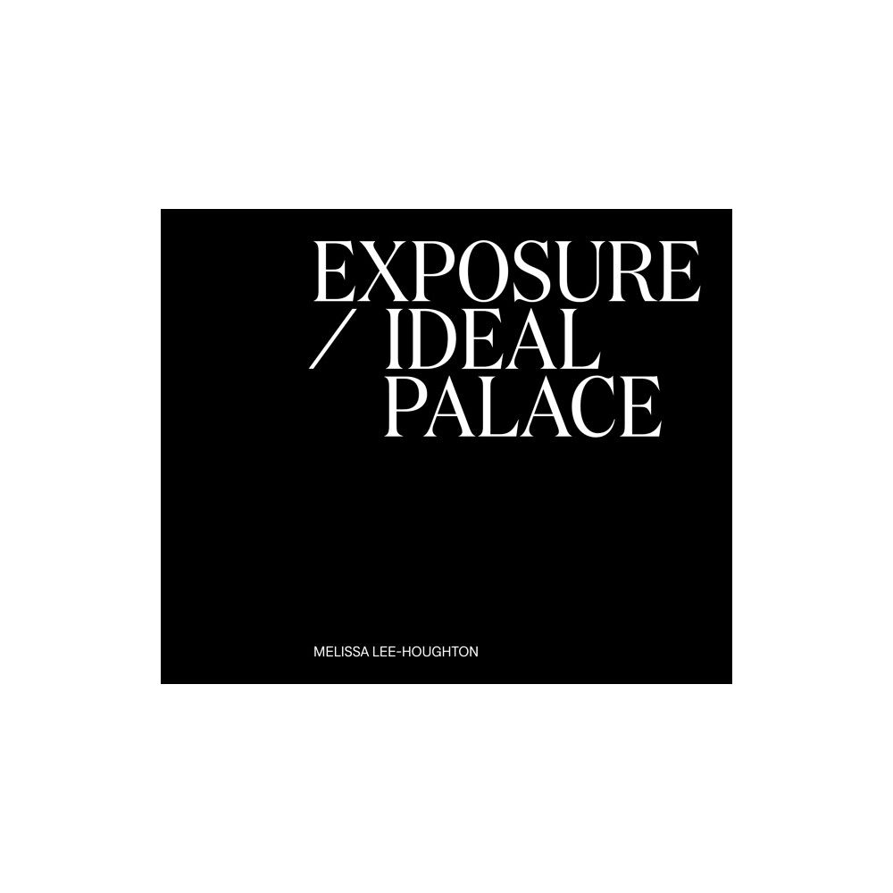 Pariah Press Exposure / Ideal Palace (häftad, eng)