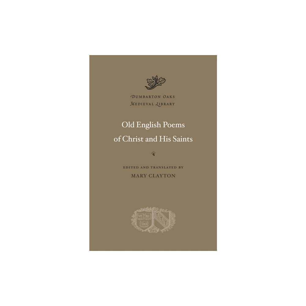 Harvard university press Old English Poems of Christ and His Saints (inbunden, eng)