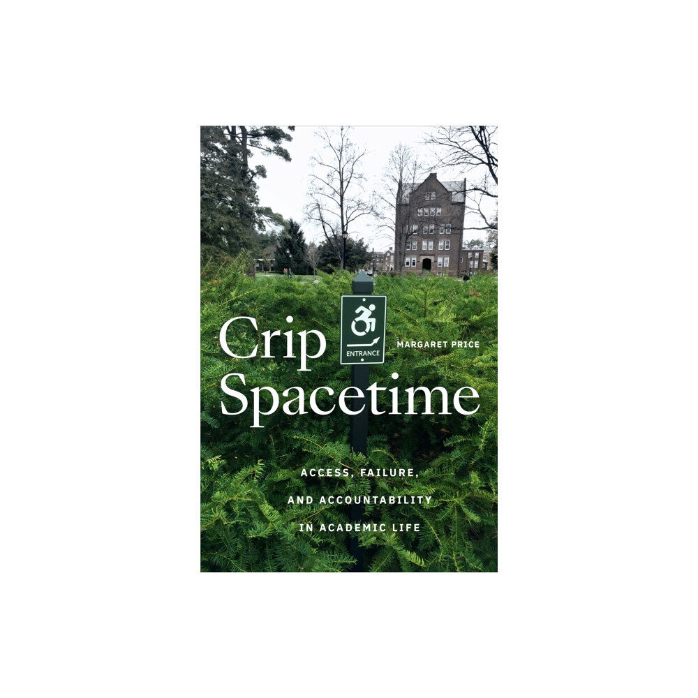 Duke university press Crip Spacetime (häftad, eng)