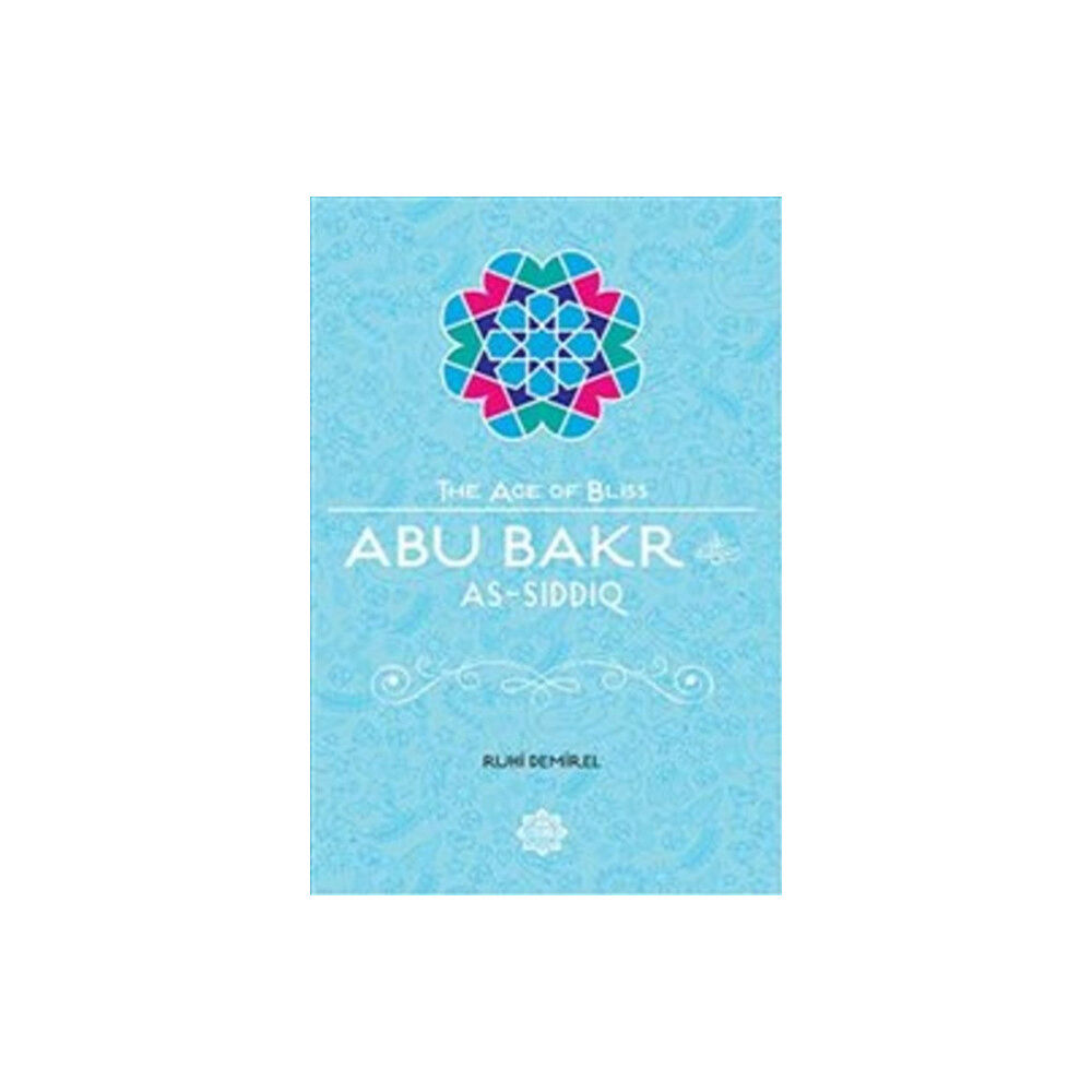 Tughra books Abu Bakr As-Siddiq (häftad, eng)