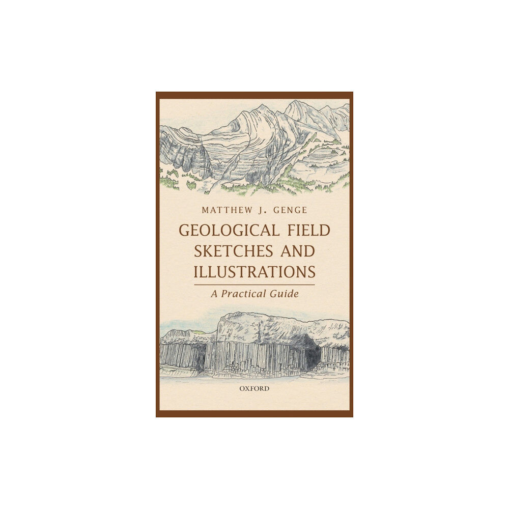 Oxford University Press Geological Field Sketches and Illustrations (inbunden, eng)