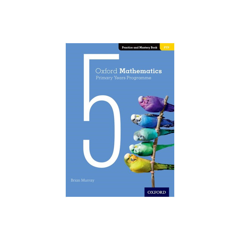 Oxford University Press Oxford Mathematics Primary Years Programme Practice and Mastery Book 5 (häftad, eng)