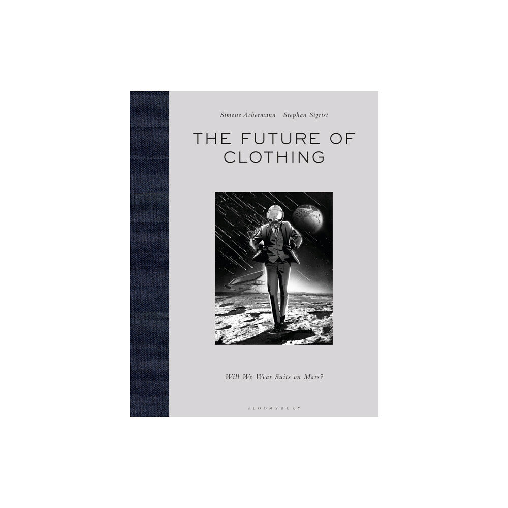 Bloomsbury Publishing PLC The Future of Clothing (inbunden, eng)