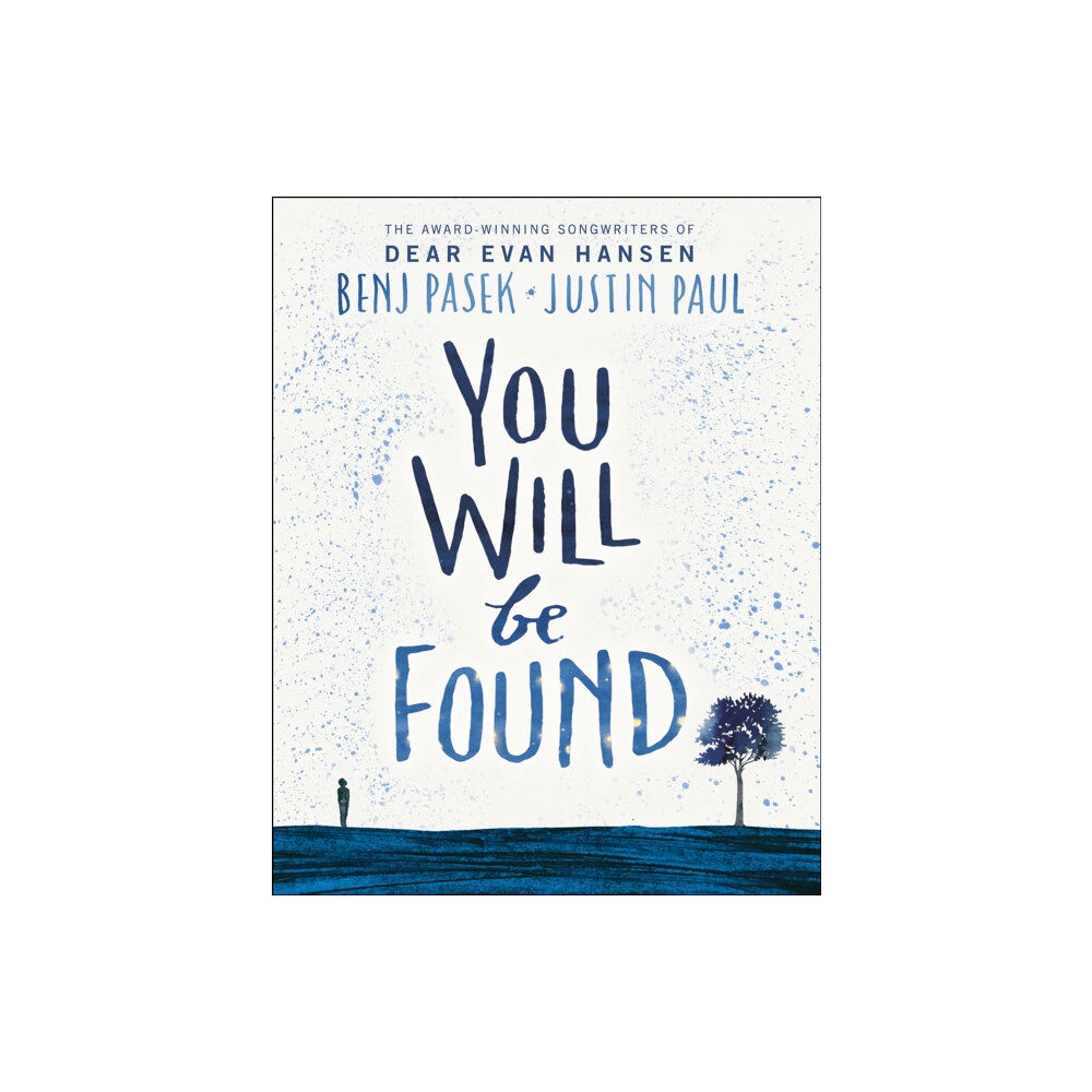 Penguin Random House Children's UK Dear Evan Hansen: You Will Be Found (inbunden, eng)
