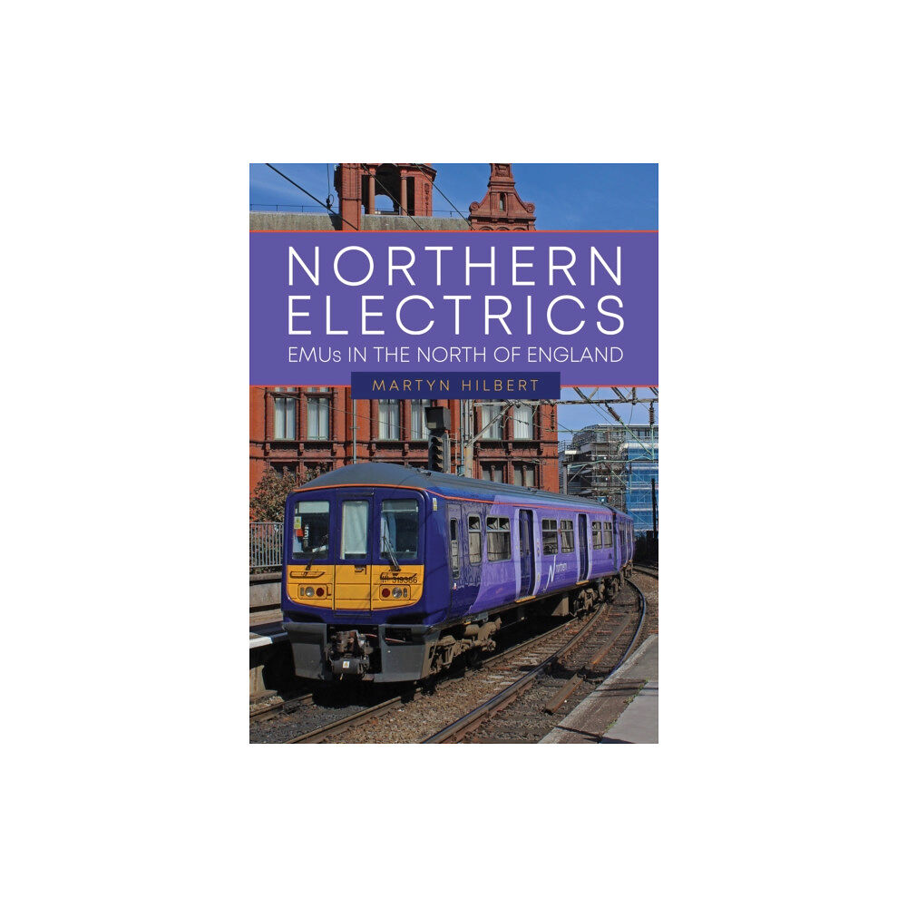 Amberley Publishing Northern Electrics (häftad, eng)