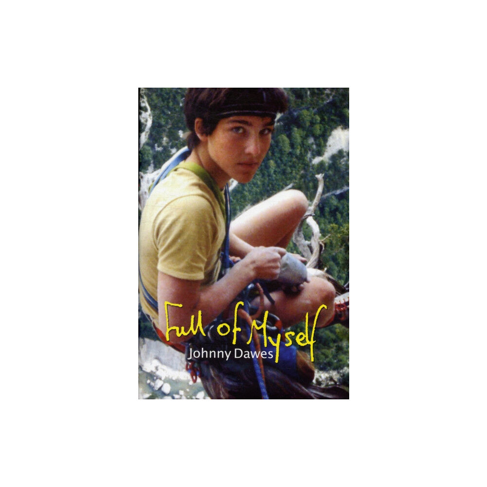 Johnny Dawes Books Full of Myself (inbunden, eng)