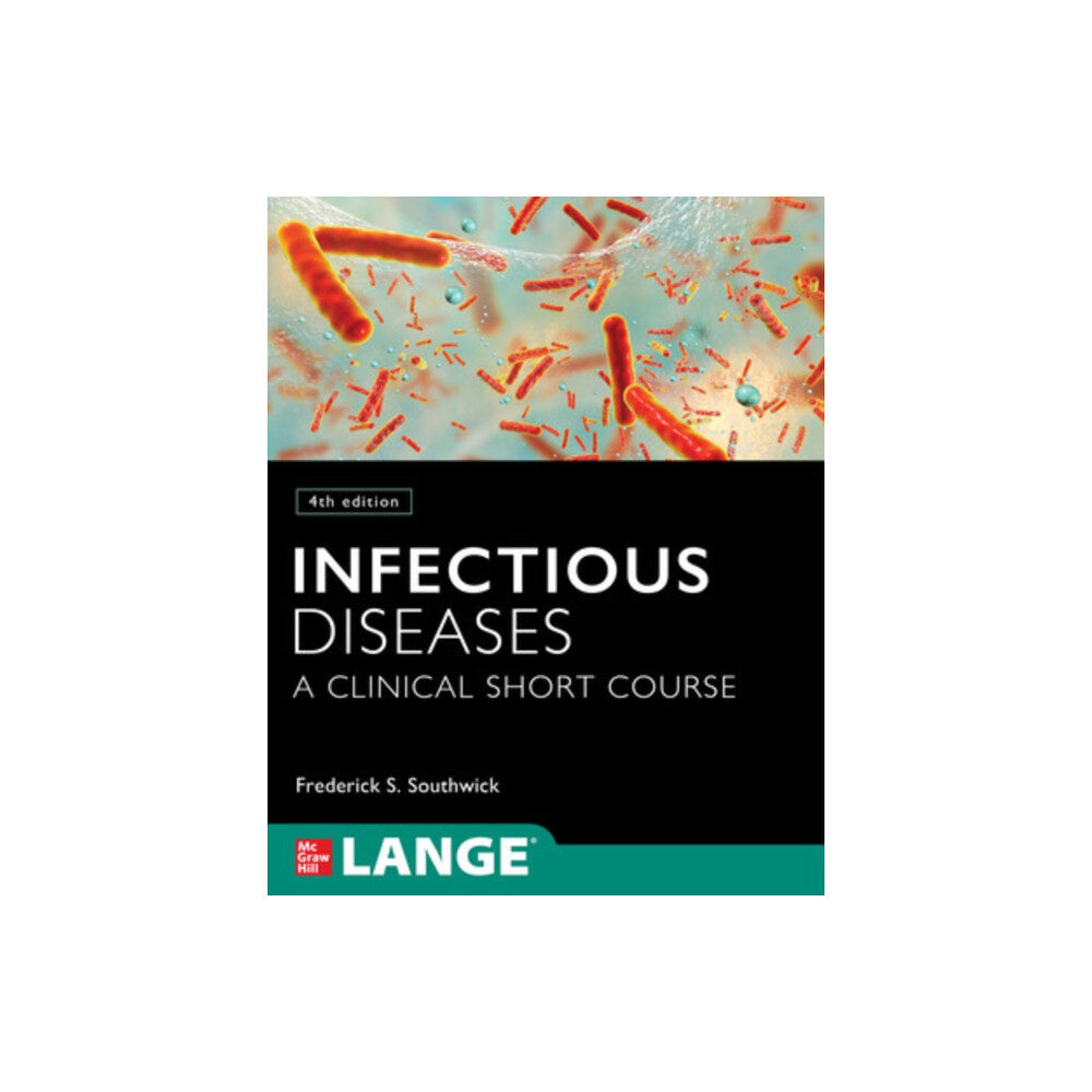McGraw-Hill Education Infectious Diseases: A Clinical Short Course, Fourth Edition (häftad, eng)