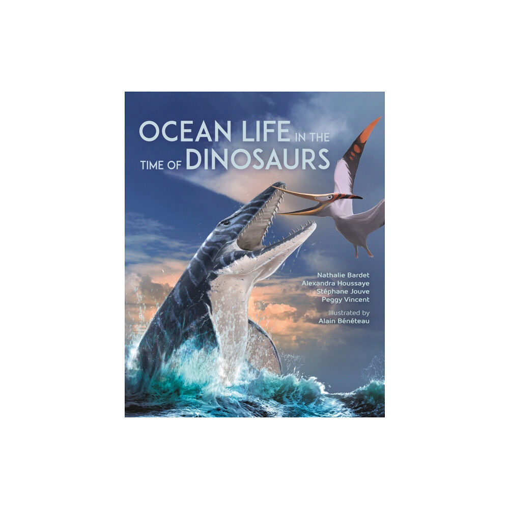Princeton University Press Ocean Life in the Time of Dinosaurs (inbunden, eng)