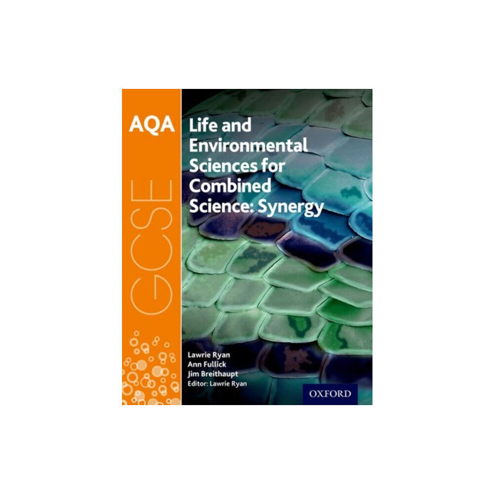 Oxford University Press AQA GCSE Combined Science (Synergy): Life and Environmental Sciences Student Book (häftad, eng)