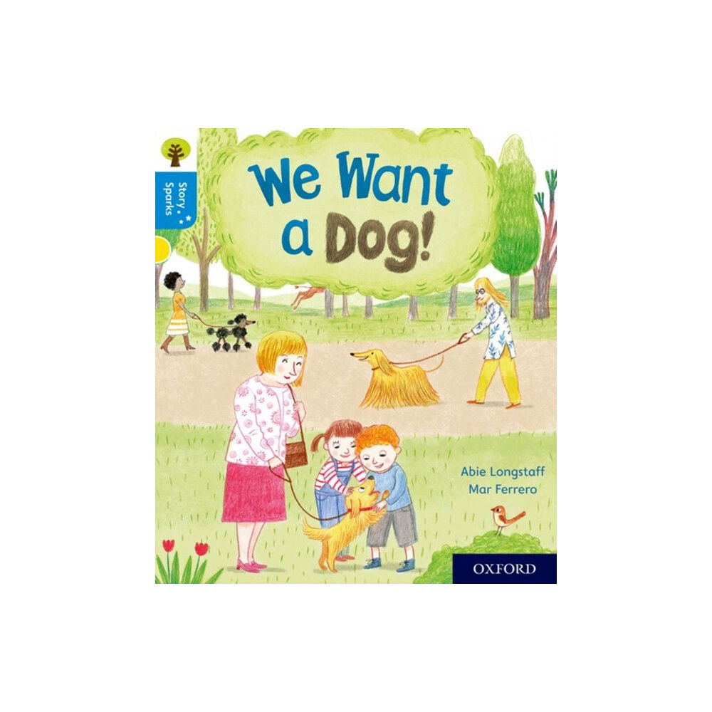 Oxford University Press Oxford Reading Tree Story Sparks: Oxford Level 3: We Want a Dog! (häftad, eng)