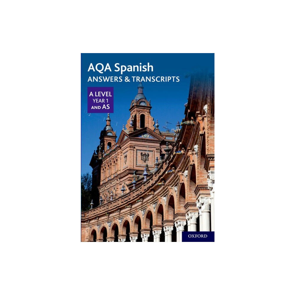 Oxford University Press AQA Spanish A Level Year 1 and AS Answers & Transcripts (häftad, eng)
