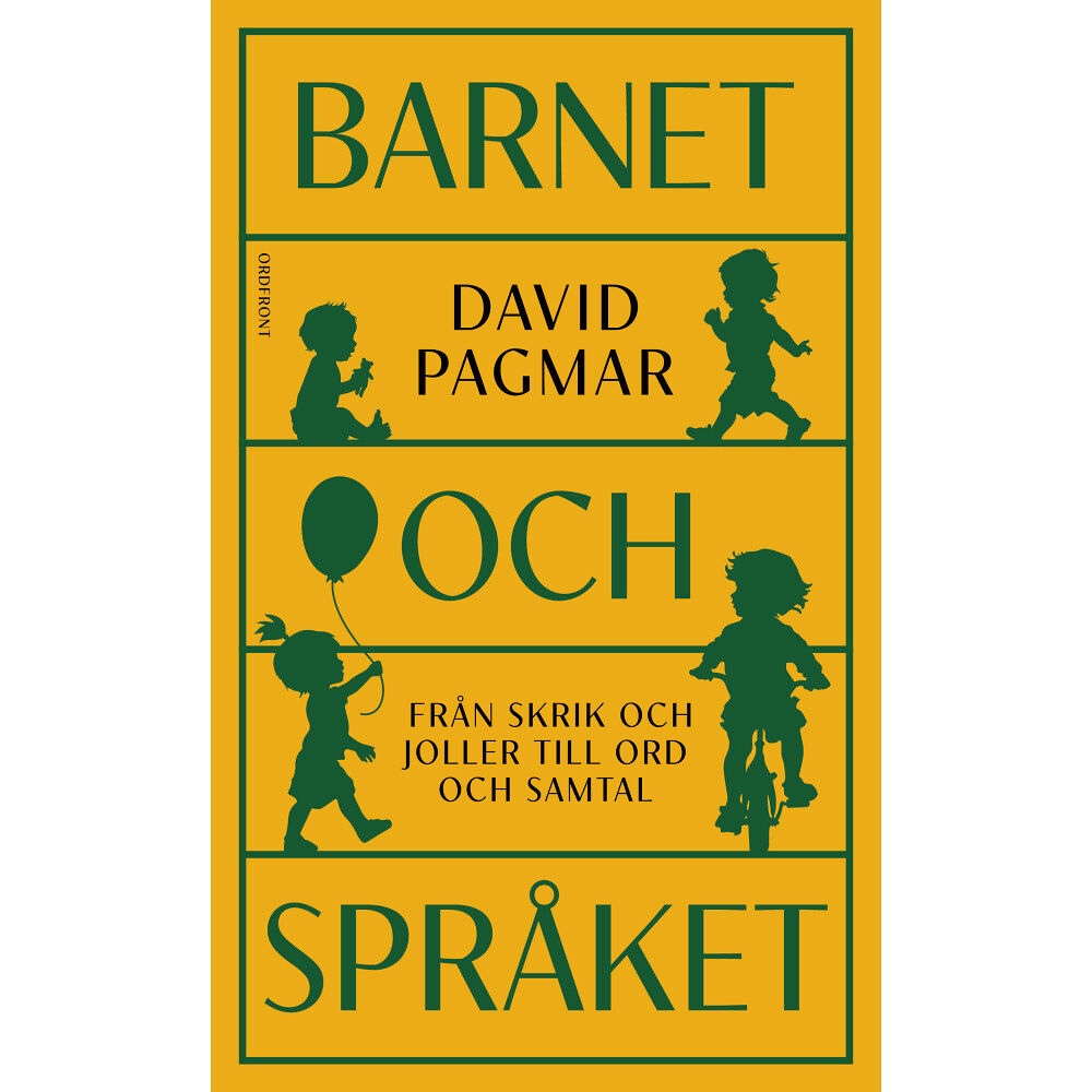 David Pagmar Barnet och språket : från skrik och joller till ord och samtal (inbunden)