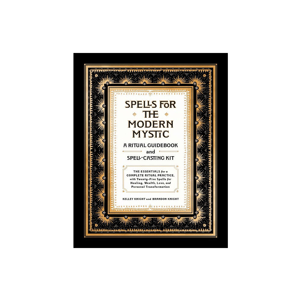 Knight Kelley Spells for the Modern Mystic: A Ritual Guidebook and Spell-Casting Kit (inbunden, eng)