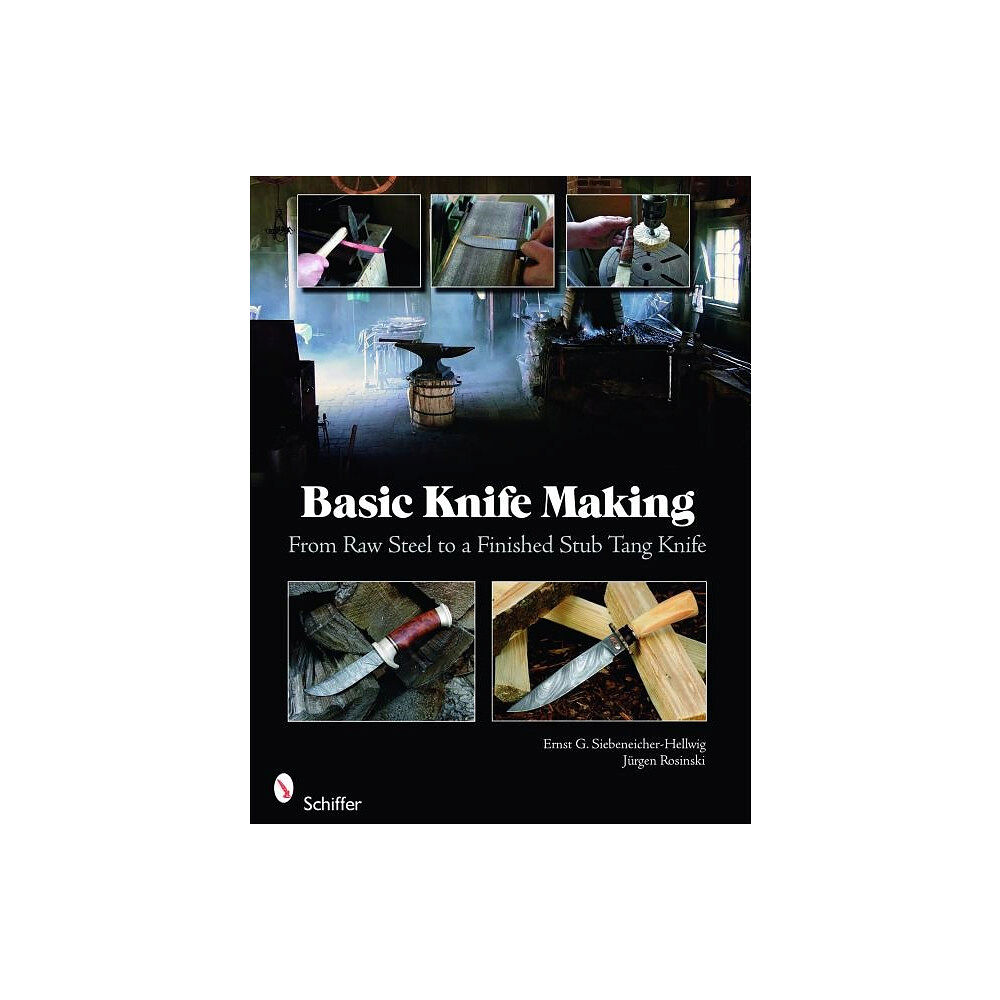 Jurgen Rosinski Basic knife making - from raw steel to a finished stub tang knife (häftad, eng)