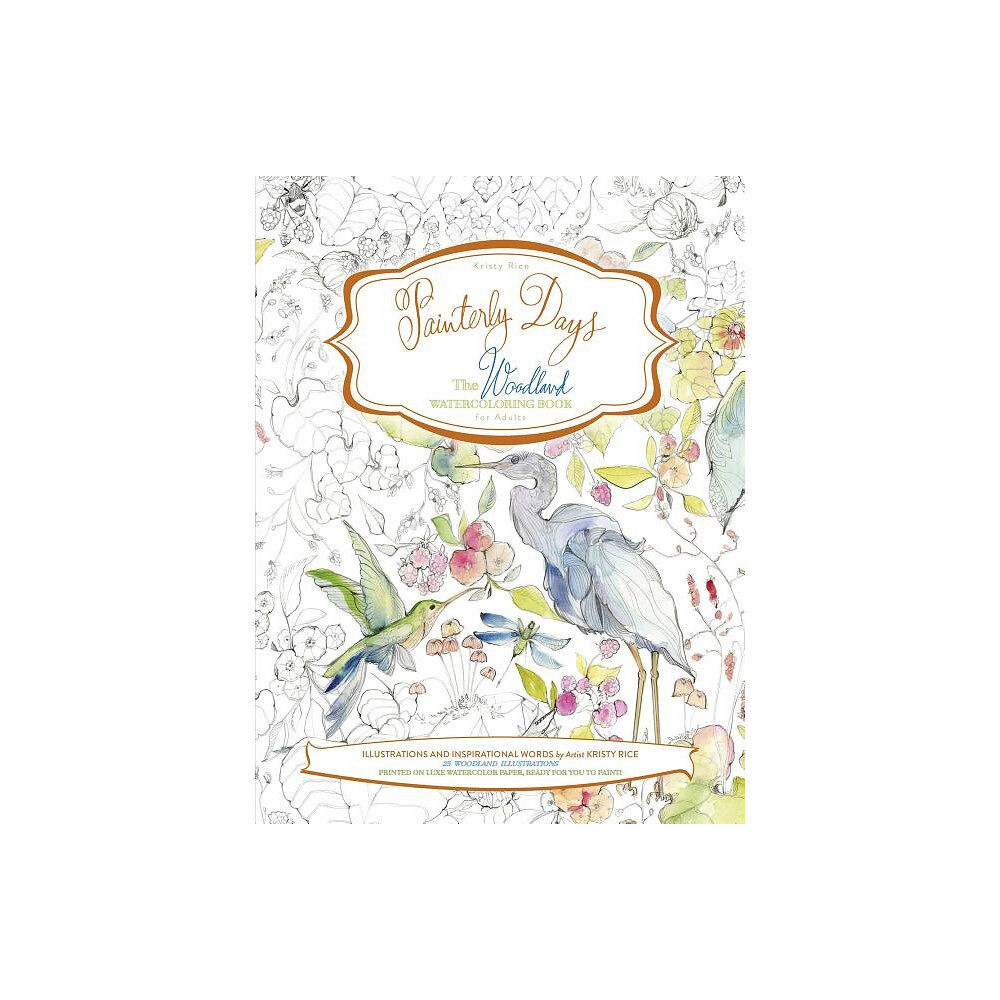 Kristy Rice Painterly days - the woodland watercoloring book for adults (häftad, eng)
