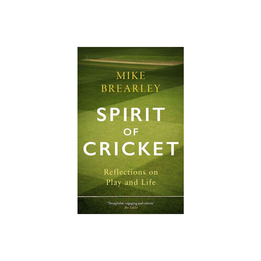 Little, Brown Book Group Spirit of Cricket (häftad, eng)