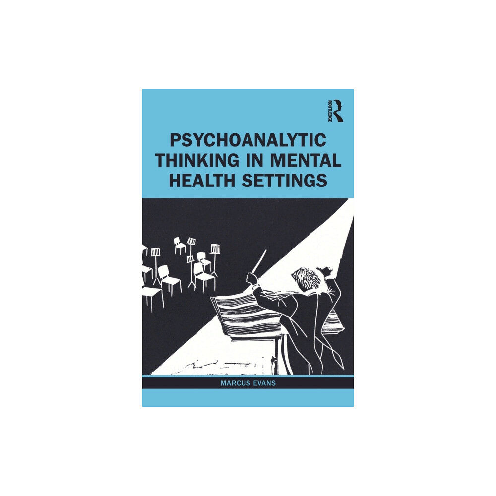Taylor & francis ltd Psychoanalytic Thinking in Mental Health Settings (häftad, eng)