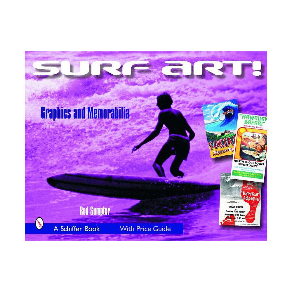 Schiffer Publishing Surf Art! : Graphics and Memorabilia (häftad, eng)