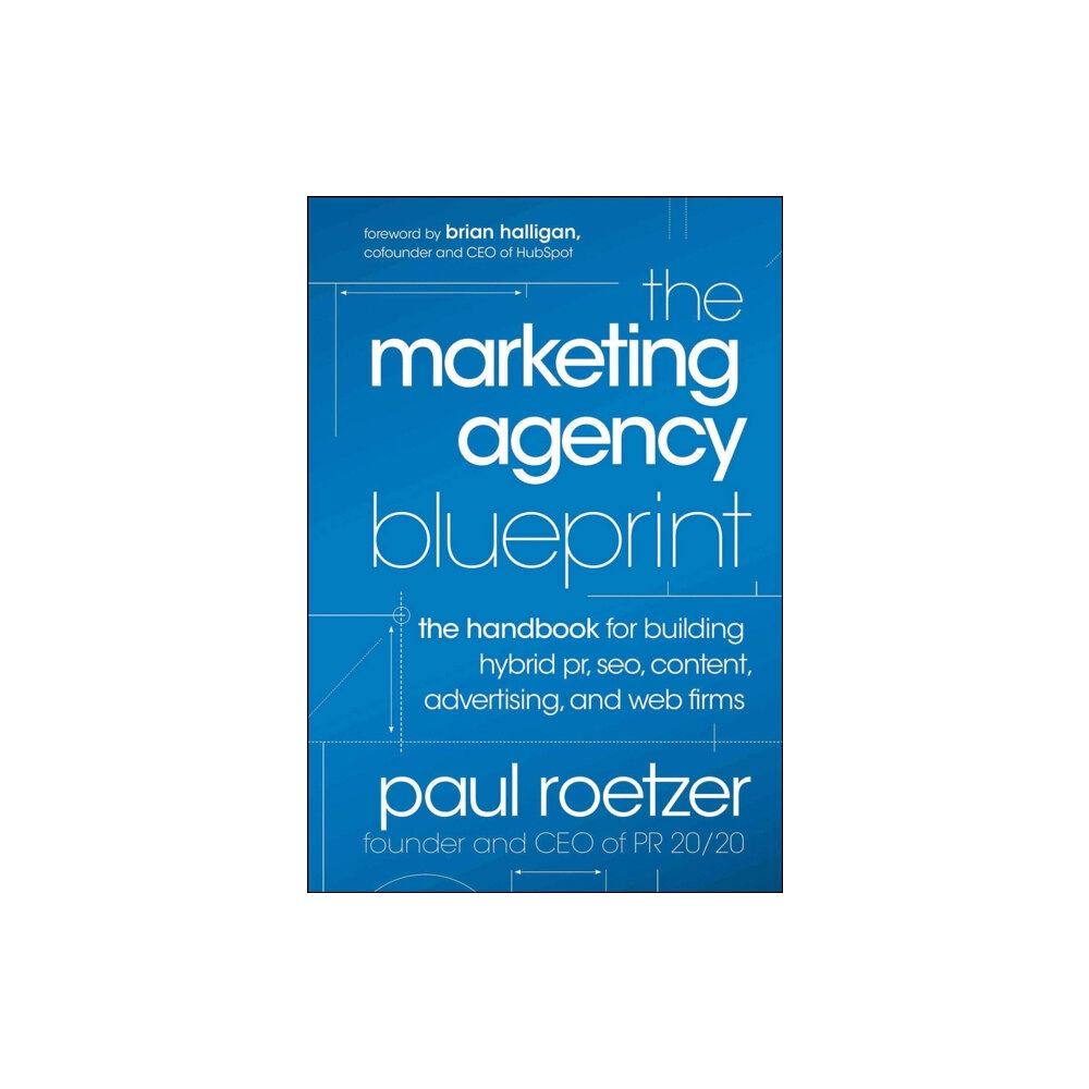 John Wiley & Sons Inc The Marketing Agency Blueprint (inbunden, eng)