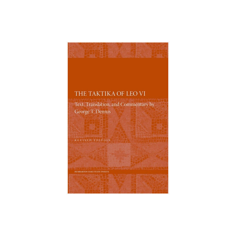 Dumbarton Oaks Research Library & Collection The Taktika of Leo VI (häftad, eng)