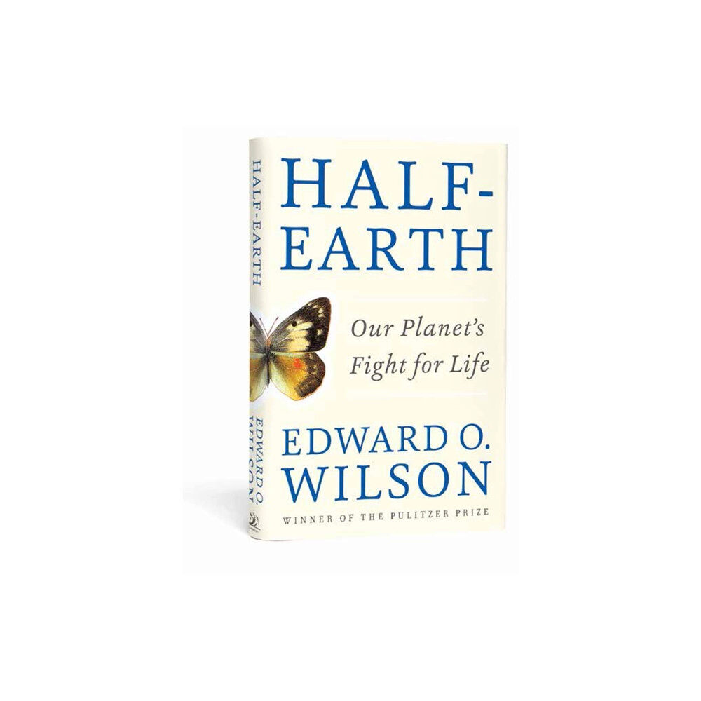 W W Norton & Co Ltd Half-Earth (inbunden, eng)