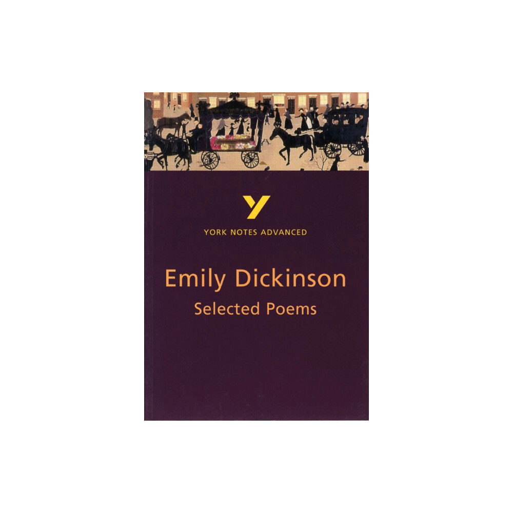 Pearson Education Limited Selected Poems of Emily Dickinson (York Notes Advanced) English Literature Study Guide - for 2026, 2027 exams (häftad, e...