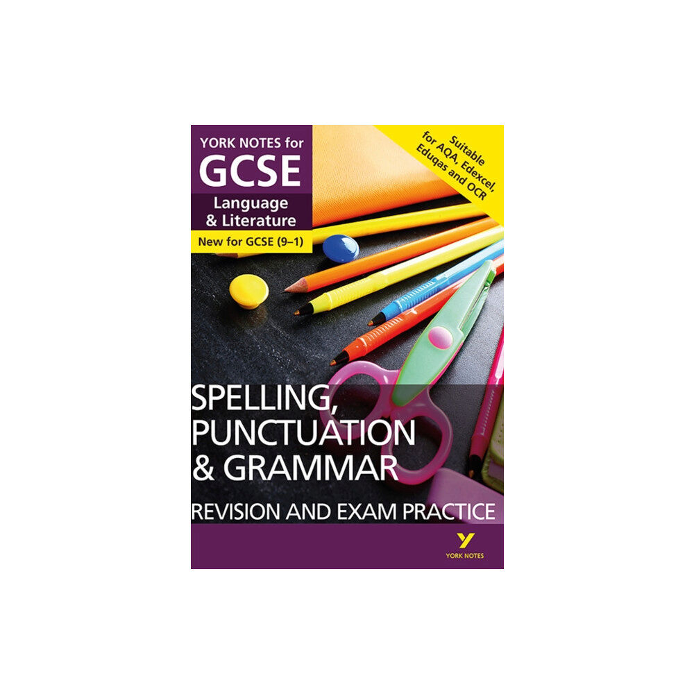 Pearson Education Limited English Language and Literature Spelling, Punctuation and Grammar Revision and Exam Practice: York Notes GCSE - for 2026...